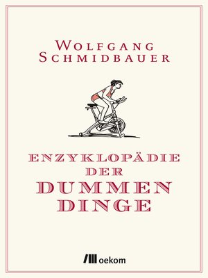 cover image of Enzyklopädie der Dummen Dinge